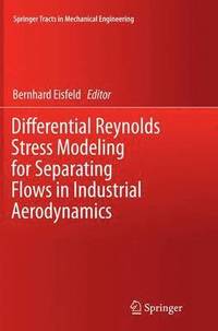 bokomslag Differential Reynolds Stress Modeling for Separating Flows in Industrial Aerodynamics