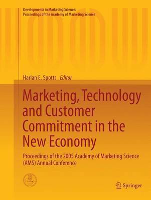 Harlan E. Spotts - Marketing, Technology and Customer Commitment in the New Economy, Häftad