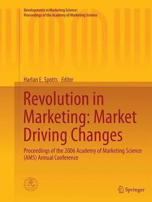 Revolution in Marketing: Market Driving Changes 1