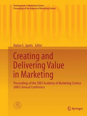 Creating and Delivering Value in Marketing 1