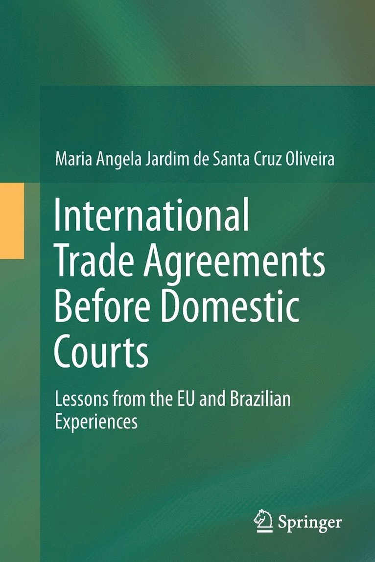International Trade Agreements Before Domestic Courts 1