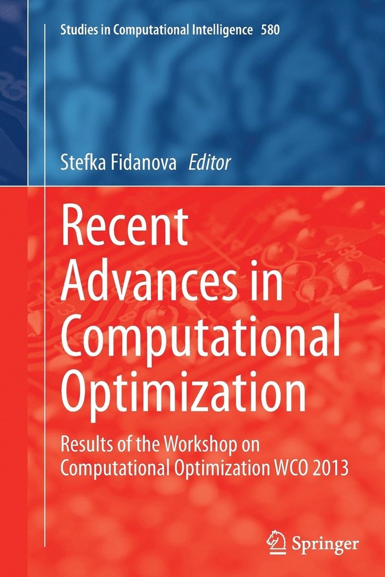 Recent Advances in Computational Optimization 1