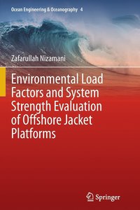 bokomslag Environmental Load Factors and System Strength Evaluation of Offshore Jacket Platforms