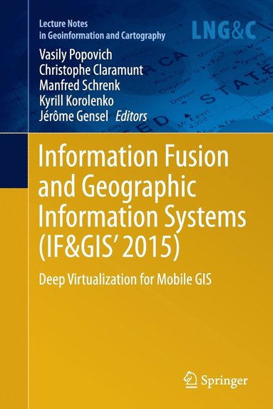 bokomslag Information Fusion and Geographic Information Systems (IF&GIS' 2015)
