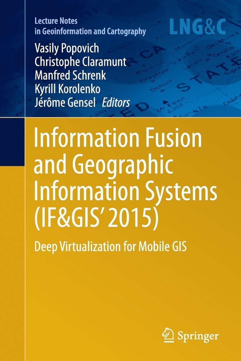 Information Fusion and Geographic Information Systems (IF&GIS' 2015) 1