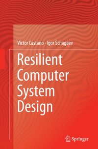 bokomslag Resilient Computer System Design