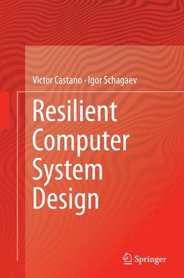 Resilient Computer System Design 1