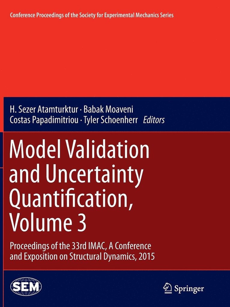 Model Validation and Uncertainty Quantification, Volume 3 1