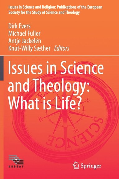 bokomslag Issues in Science and Theology: What is Life?