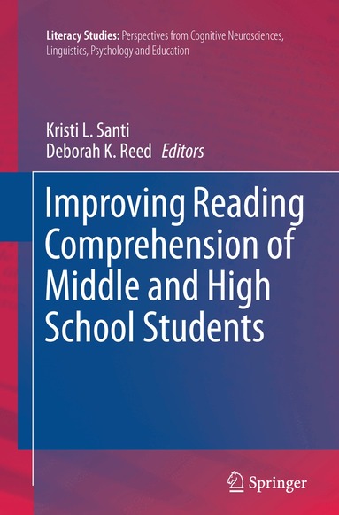 Kristi L. Santi, Deborah K. Reed - Improving Reading Comprehension of Middle and High School Students, Häftad