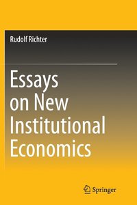 bokomslag Essays on New Institutional Economics