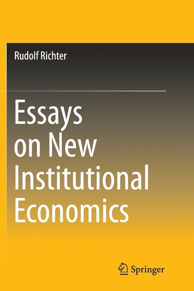 Essays on New Institutional Economics 1