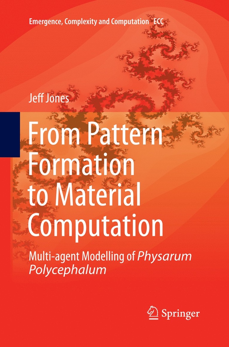 Jeff Jones - From Pattern Formation to Material Computation, Häftad