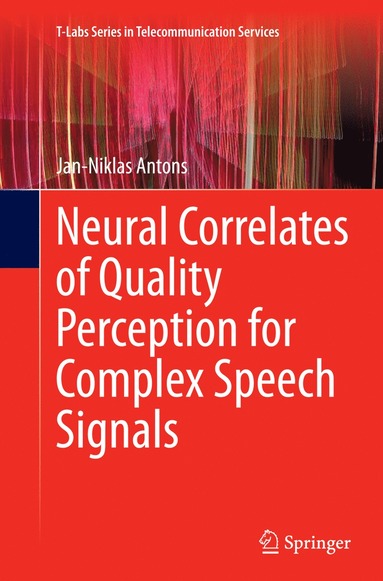 bokomslag Neural Correlates of Quality Perception for Complex Speech Signals