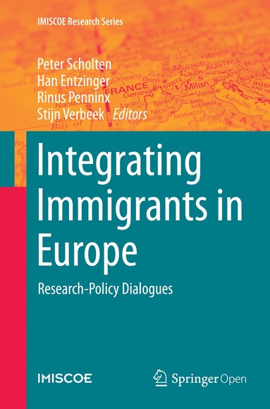 Peter Scholten, Han Entzinger, Rinus Penninx, Stijn Verbeek - Integrating Immigrants in Europe, Häftad