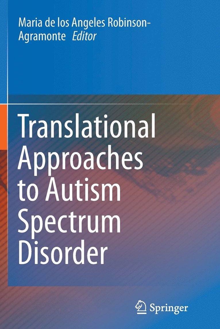 Translational Approaches to Autism Spectrum Disorder 1