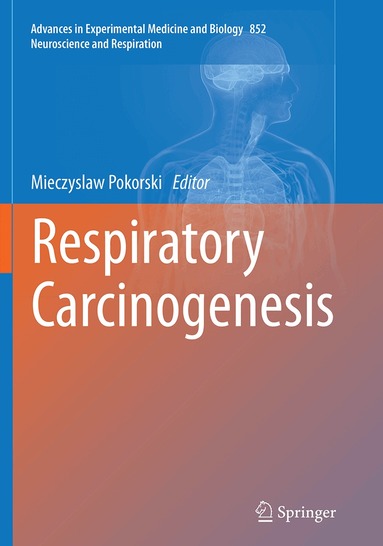 Mieczyslaw Pokorski - Respiratory Carcinogenesis, Häftad