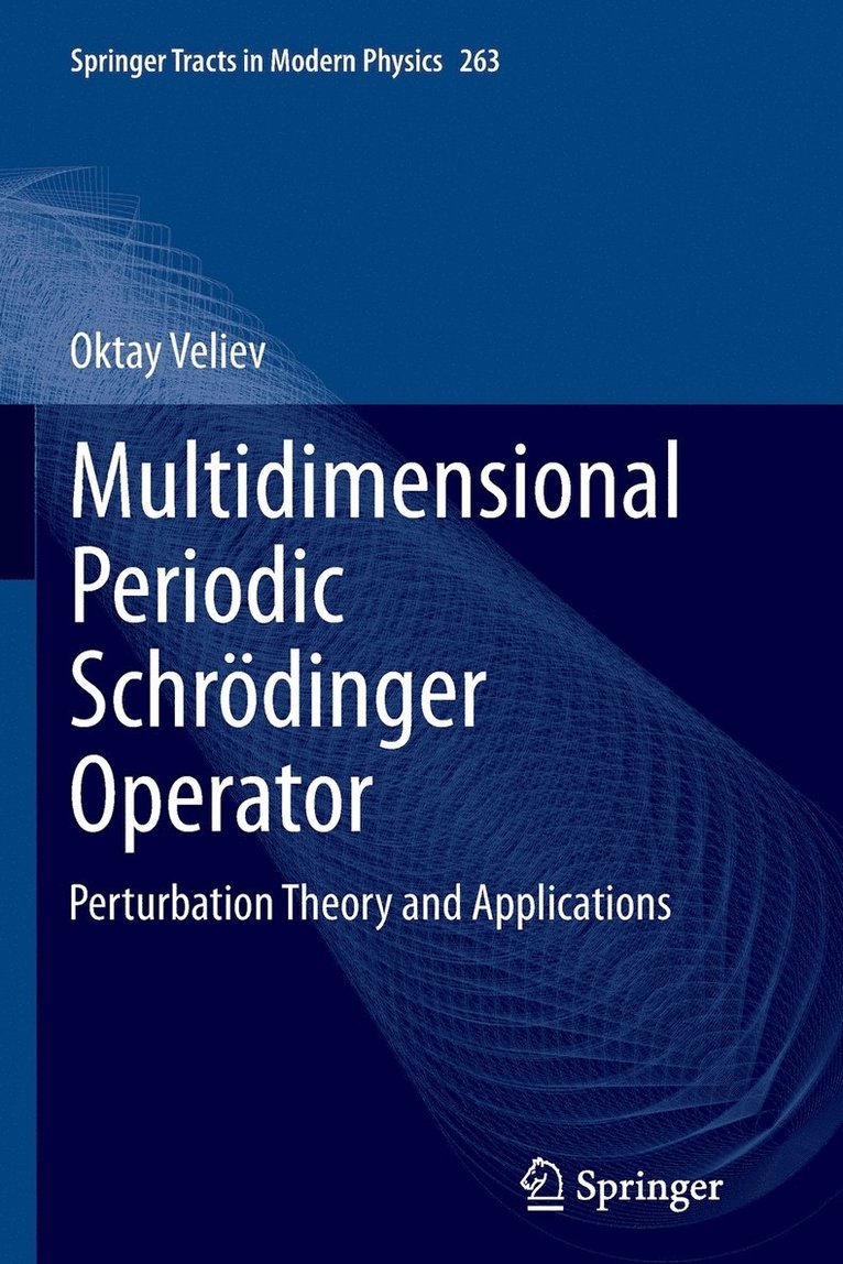 Oktay Veliev - Multidimensional Periodic Schrödinger Operator, Häftad
