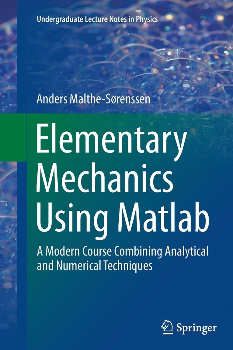 Elementary Mechanics Using Matlab 1