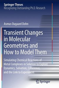 bokomslag Transient Changes in Molecular Geometries and How to Model Them