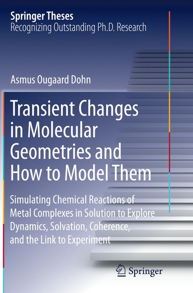 bokomslag Transient Changes in Molecular Geometries and How to Model Them