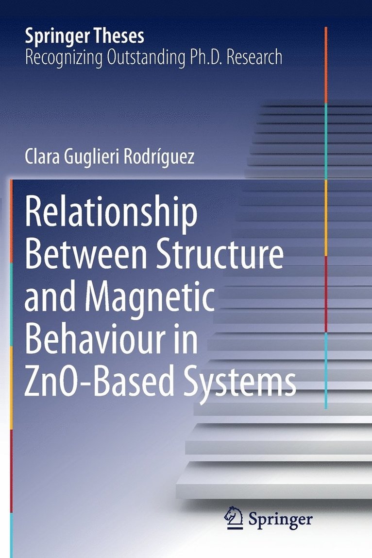Clara Guglieri Rodríguez - Relationship Between Structure and Magnetic Behaviour in ZnO-Based Systems, Häftad