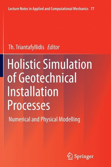 bokomslag Holistic Simulation of Geotechnical Installation Processes