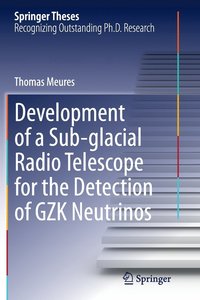 bokomslag Development of a Sub-glacial Radio Telescope for the Detection of GZK Neutrinos