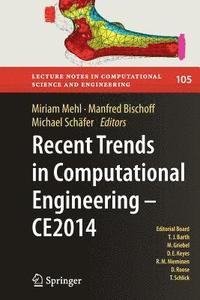 bokomslag Recent Trends in Computational Engineering - CE2014