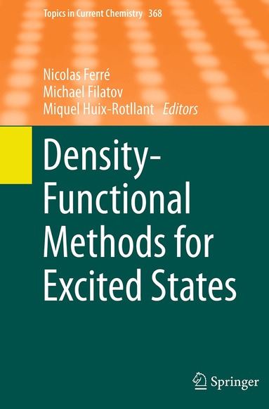 Nicolas Ferré, Michael Filatov, Miquel Huix-Rotllant - Density-Functional Methods for Excited States, Häftad
