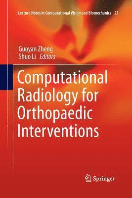 Computational Radiology for Orthopaedic Interventions 1