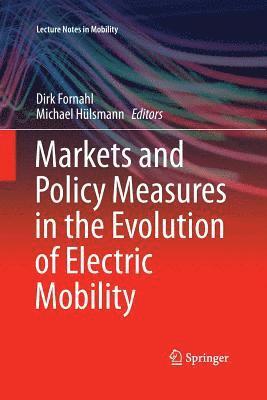 bokomslag Markets and Policy Measures in the Evolution of Electric Mobility