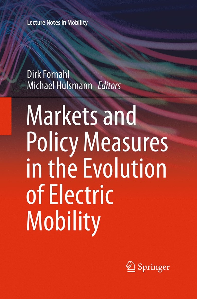Markets and Policy Measures in the Evolution of Electric Mobility