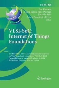 bokomslag VLSI-SoC: Internet of Things Foundations
