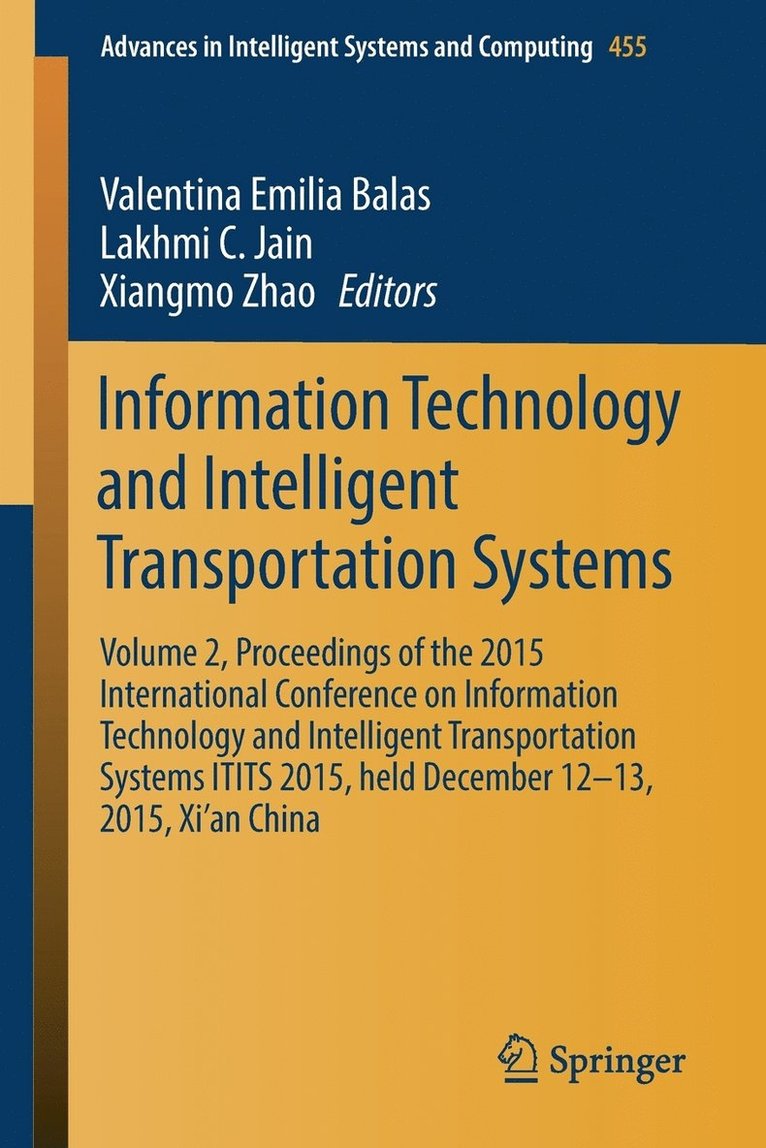 Valentina Emilia Balas, Lakhmi C. Jain, Xiangmo Zhao - Information Technology and Intelligent Transportation Systems, Häftad