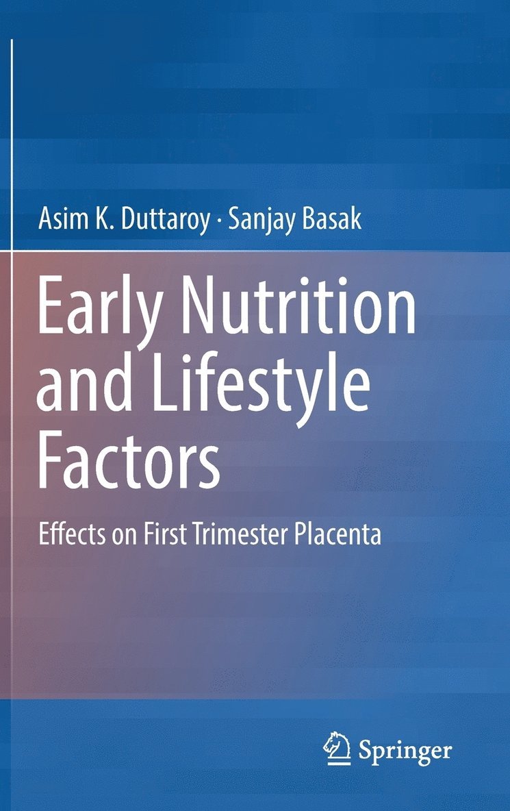 Early Nutrition and Lifestyle Factors 1