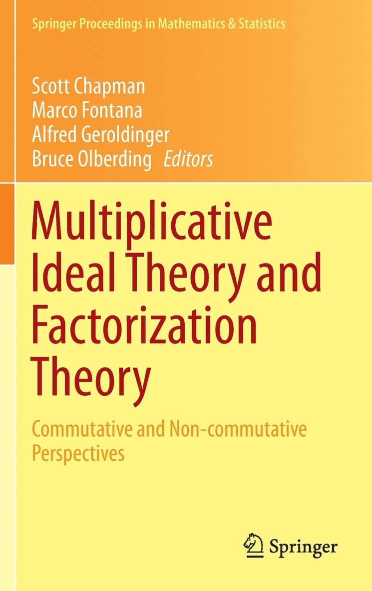 Multiplicative Ideal Theory and Factorization Theory 1