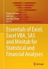 bokomslag Essentials of Excel, Excel VBA, SAS and Minitab for Statistical and Financial Analyses