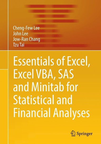 bokomslag Essentials of Excel, Excel VBA, SAS and Minitab for Statistical and Financial Analyses
