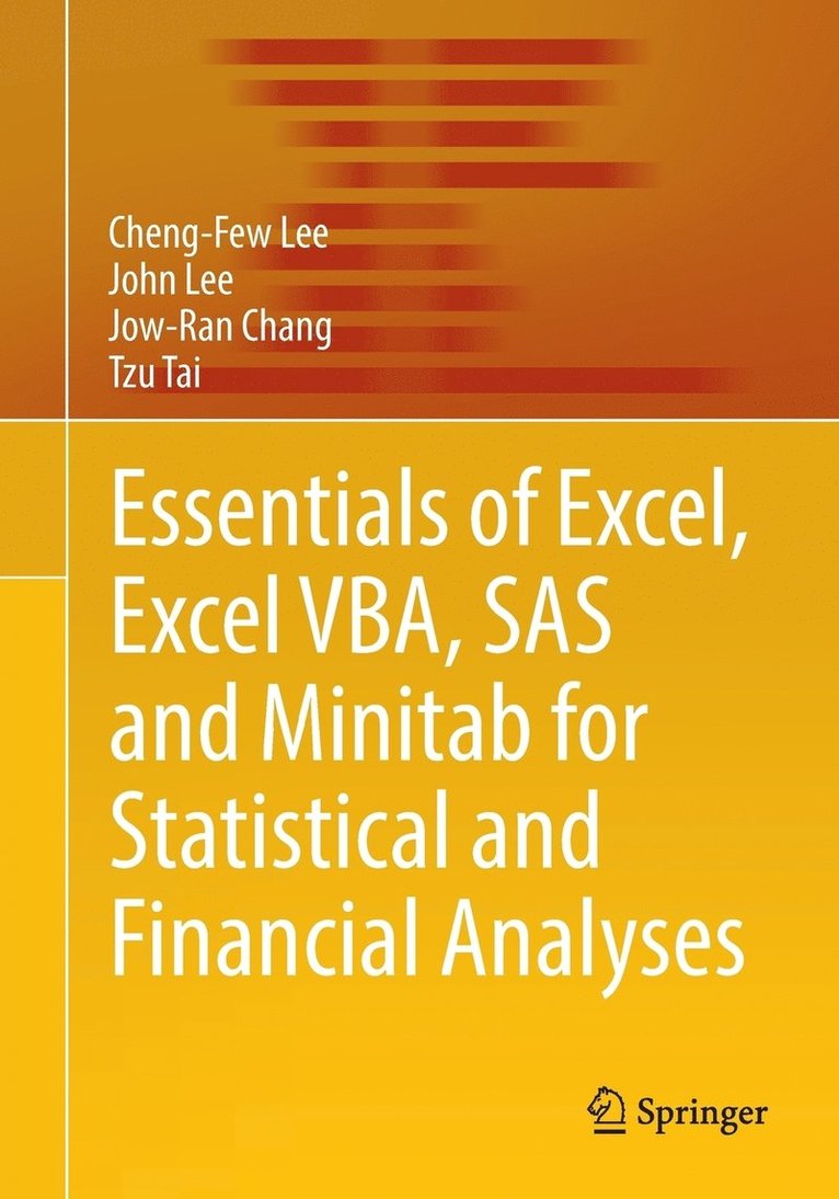 Essentials of Excel, Excel VBA, SAS and Minitab for Statistical and Financial Analyses 1