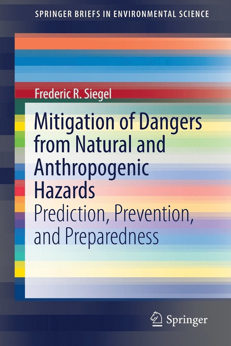 Mitigation of Dangers from Natural and Anthropogenic Hazards 1