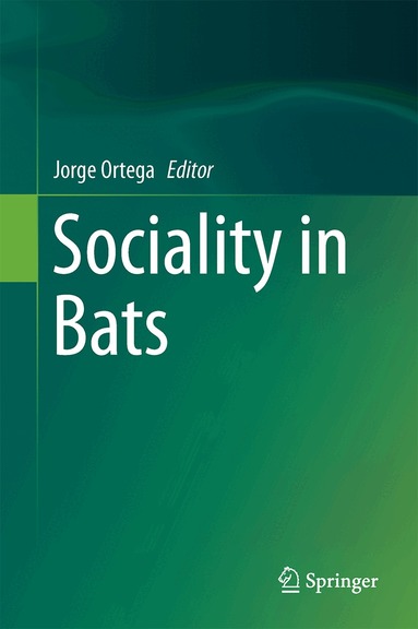 Jorge Ortega - Sociality in Bats, Inbunden