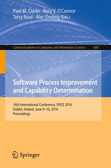 Paul M. Clarke, Rory V. O'Connor, Terry Rout, Alec Dorling - Software Process Improvement and Capability Determination, Häftad