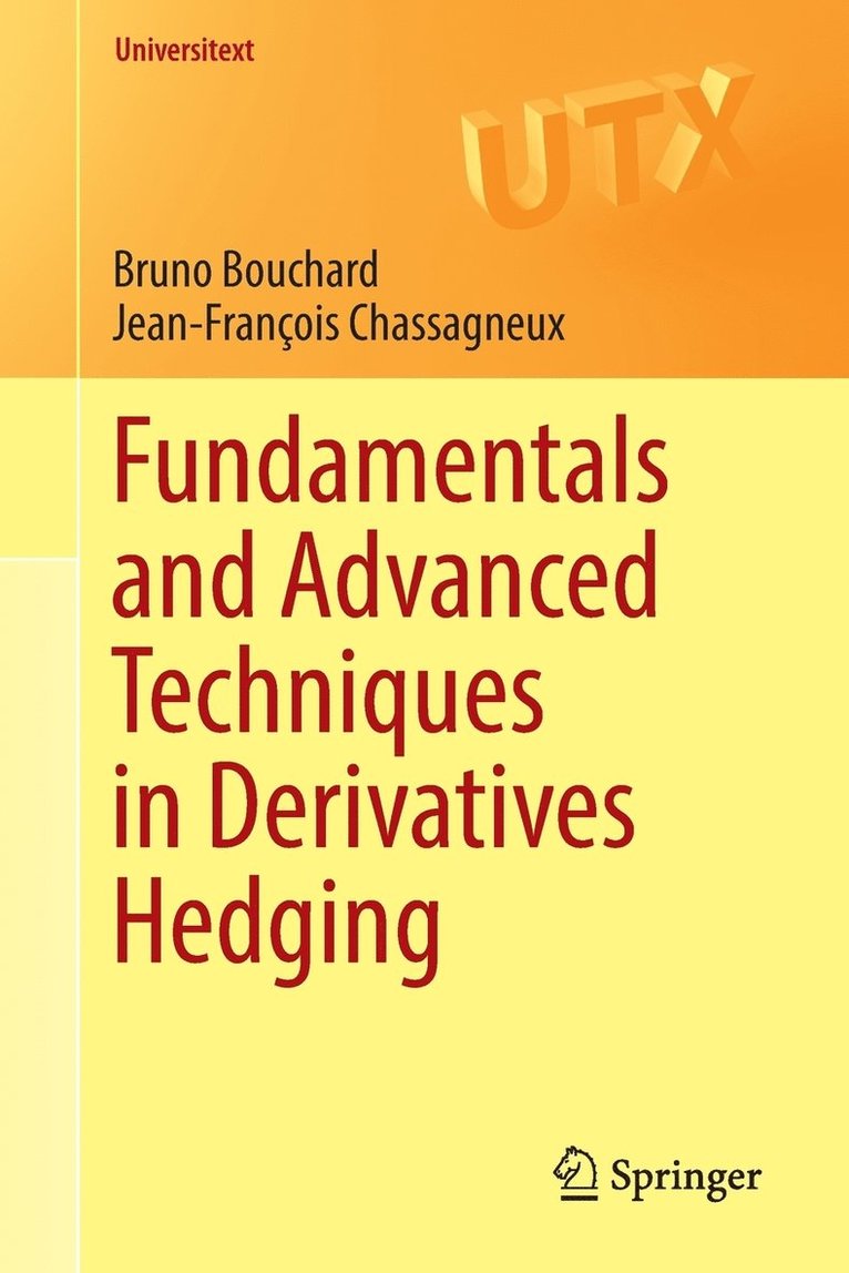 Fundamentals and Advanced Techniques in Derivatives Hedging 1