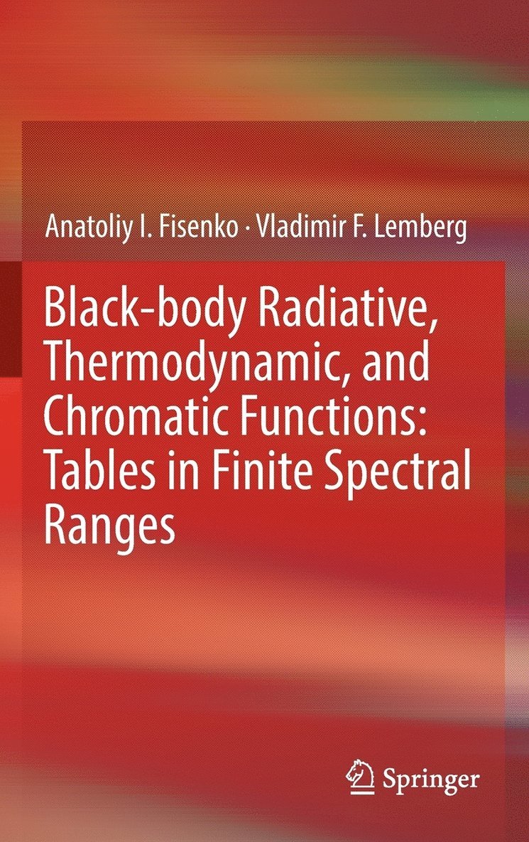 Black-body Radiative, Thermodynamic, and Chromatic Functions: Tables in Finite Spectral Ranges 1