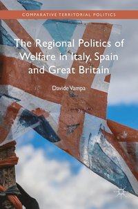 bokomslag The Regional Politics of Welfare in Italy, Spain and Great Britain