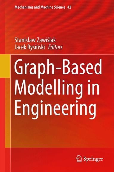 Stanisław Zawiślak, Jacek Rysiński - Graph-Based Modelling in Engineering, Inbunden