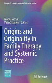 bokomslag Origins and Originality in Family Therapy and Systemic Practice