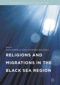 bokomslag Religions and Migrations in the Black Sea Region