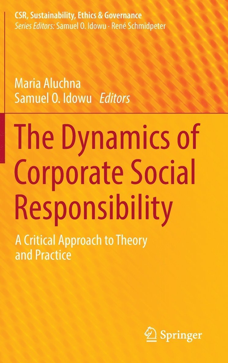 The Dynamics of Corporate Social Responsibility 1